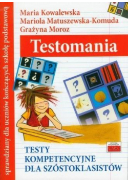 Testomania-testy kompetencyjne dla szóstoklasistów