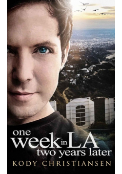 One Week in LA | Two Years Later