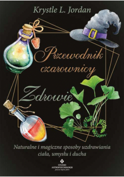 Przewodnik czarownicy - zdrowie