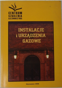 Instalacje i urządzenia gazowe