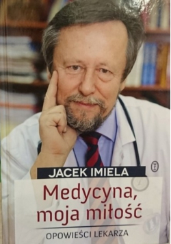 Medycyna moja miłość