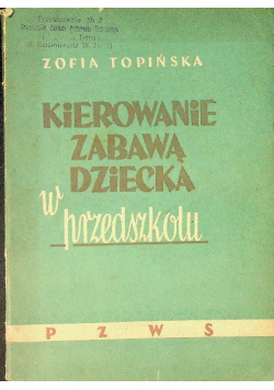 Kierowanie zabawą dziecka w przedszkolu