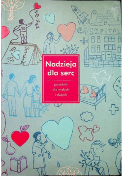 Nadzieja dla serc poradnik dla małych i dużych