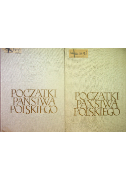 Początki Państwa Polskiego Tom 1 i 2
