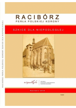 Racibórz Perła Polskiej Korony