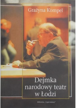 Dejmka narodowy teatr w Łodzi