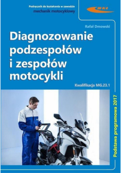 Diagnozowanie podzespołów i zespołów motocykli