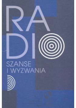 Radio szanse i wyzwania