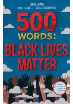 500 Words: Black Lives Matter