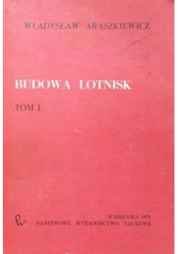 Budowa lotnisk tom I