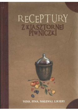 Receptury klasztornej piwniczki