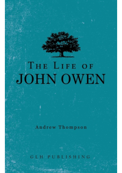 The Life of John Owen