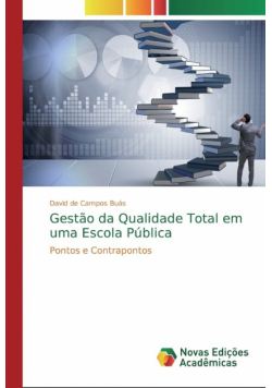 Gestão da Qualidade Total em uma Escola Pública