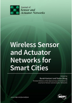 Wireless Sensor and Actuator Networks for Smart Cities