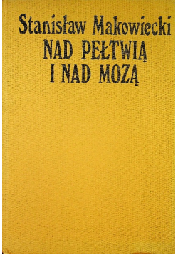 Nad Pełtwią i nad Mozą