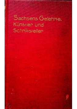 Sachsens Gelehrte Kunstler und Schriftsteller 1908 r.
