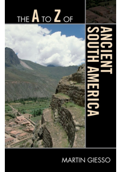 The A to Z of Ancient South America