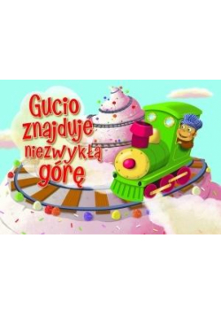 Gucio znajduje niezwykłą górę