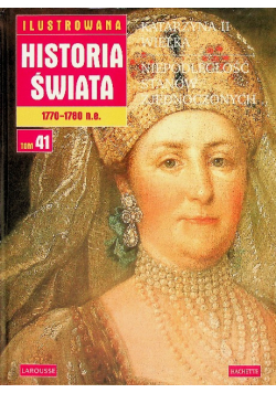 Ilustrowana historia świata Tom 41 Katarzyna II wielka