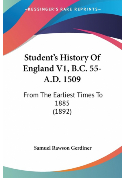 Student's History Of England V1, B.C. 55-A.D. 1509