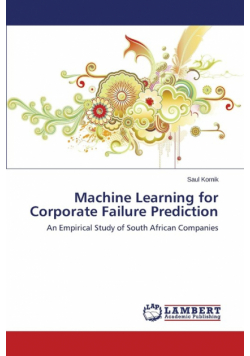 Machine Learning for Corporate Failure Prediction