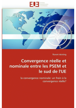 Convergence réelle et nominale entre les psem et le sud de l''ue