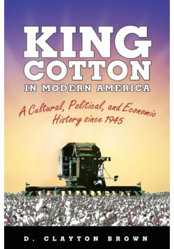 King Cotton in Modern America