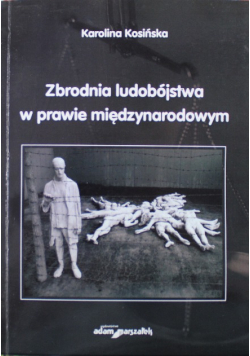 Zbrodnia ludobójstwa w prawie międzynarodowym