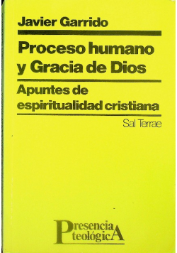 Proceso humano y Gracia de Dios. Apuntes de espiritualidad cristiana