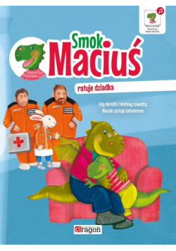 Smok Maciuś ratuje dziadka TW w.2017