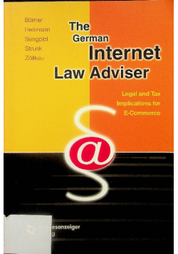 The German Internet Law Adviser Legal and Tax Implications for E - Commerce