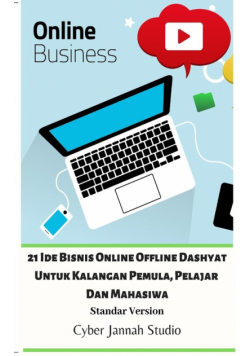 21 Ide Bisnis Online Offline Dashyat Untuk Kalangan Pemula, Pelajar Dan Mahasiwa Standar Version