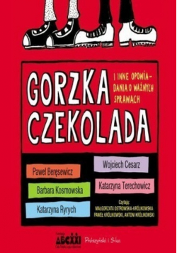 Gorzka czekolada i inne opowiadania