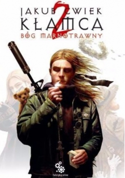 Kłamca Bóg Marnotrawny Tom 2