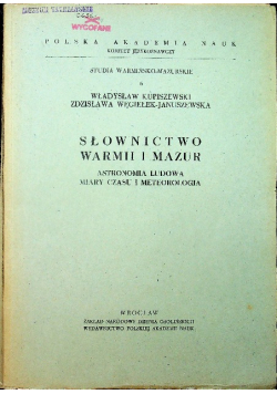 Słownictwo Warmii i Mazur astronomia ludowa miary czasu i meteorologia