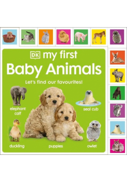 My First Baby Animals: Let's Find Our Favourites!