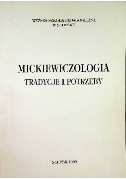 Mickiewiczologia tradycje i potrzeby