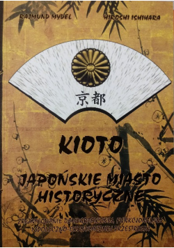Kioto Japońskie Miasto Historyczne