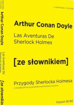 Przygody Sherlocka Holmesa z podręcznym słownikiem hiszpańsko - polskim