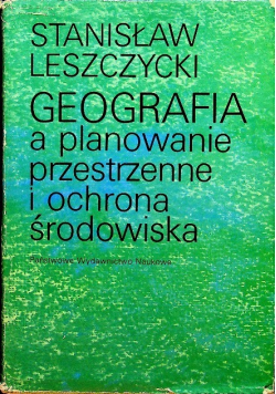 Geografia a planowanie przestrzenne i ochrona  środowiska