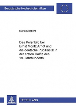 Das Polenbild bei Ernst Moritz Arndt
