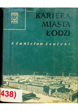 Kariera miasta Łodzi