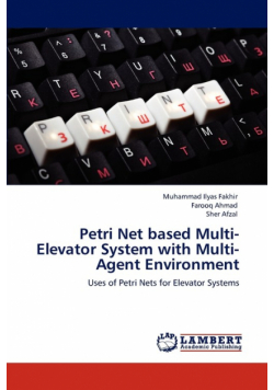 Petri Net based Multi-Elevator System with Multi-Agent Environment