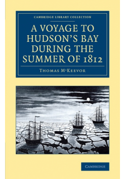 A Voyage to Hudson's Bay During the Summer of 1812