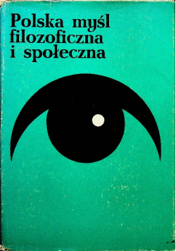 Polska myśl filozoficzna i społeczna Tom II