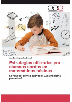 Estrategias utilizadas por alumnos sordos en matemáticas básicas