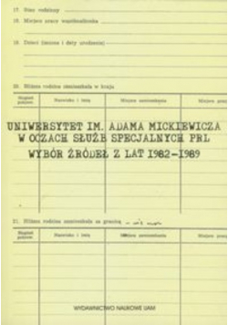 Uniwersytet im. Adama Mickiewicza w oczach służb specjalnych PRL