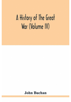 A history of the great war (Volume IV)