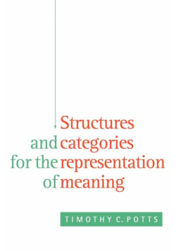 Structures and Categories for the Representation of Meaning