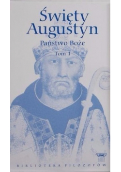 Święty Augustyn Państwo Boże Tom 1